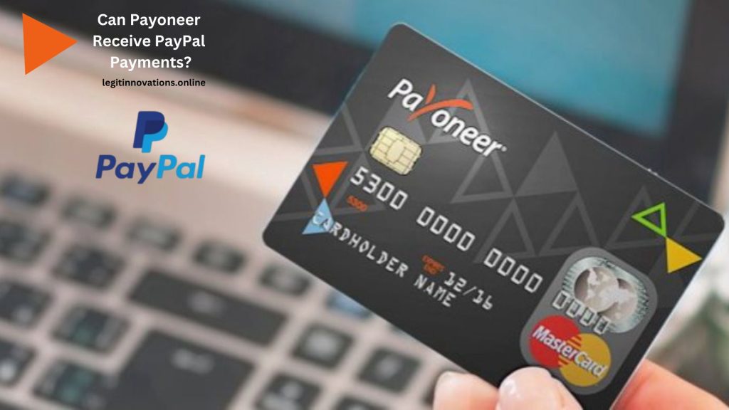 Can Payoneer Receive PayPal Payments?